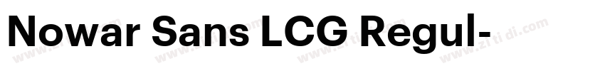 Nowar Sans LCG Regul字体转换
